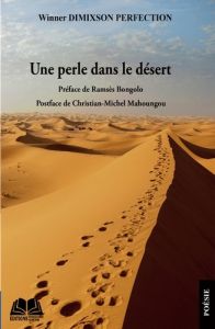 Une perle dans le désert - Dimixson Perfection Winner - Bongolo Ramsès - Maho