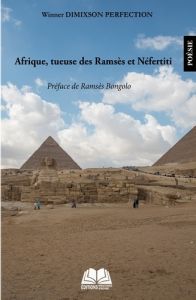 Afrique tueuse des Ramsès et Nefertiti - Dimixson Perfection Winner - Bongolo Ramsès