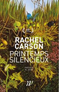 Printemps silencieux - Carson Rachel - Gore Al - Gravrand Jean-François -