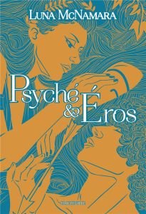 Psyché & Eros - Cartonné - McNamara Luna