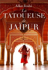La tatoueuse de Jaipur - Joshi Alka