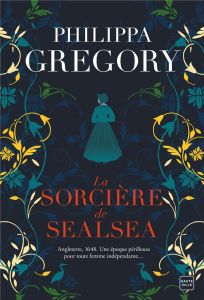 La sorcière de Sealsea - Gregory Philippa - Lefort Mathias