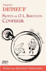 Propos de O. L. Barenton, confiseur - Detoeuf Auguste - Thiboumery Sébastien