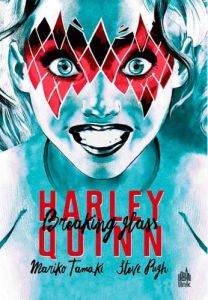 Harley Quinn : Breaking Glass - Tamaki Mariko - Pugh Steve - Di Giacomo Julien