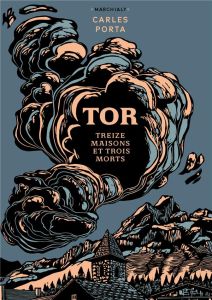 Tor. Treize maisons et trois morts - Porta Carles - Audi Marc