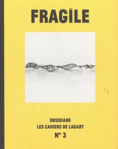 Les Cahiers de l'Agart N° 3 : Fragile - Bonnefoi Christian - Nancy Jean-Luc - Ego Renaud -