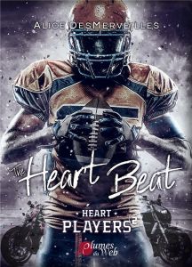 Heart Players Tome 2 : The heart beat - Desmerveilles Alice