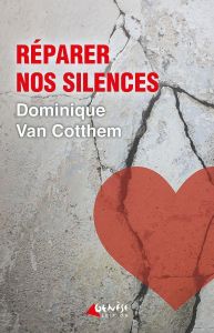 Réparer nos silences - Van Cotthem Dominique