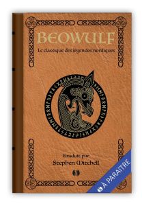 Beowulf. Le classique des légendes nordiques, Edition de luxe - Mitchell Stephen - Boniecki Gabriel