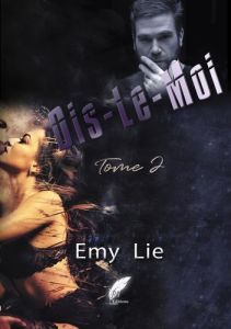 Dis-le-moi Tome 2 - Lie Emy - Editions Rouge noir