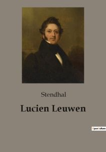 Lucien Leuwen - STENDHAL
