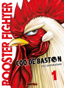 Rooster Fighter - Coq de Baston Tome 1 - Sakuratani Shu - Fournier Alexandre - Bertrand Tom