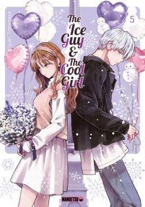 The Ice Guy & The Cool Girl Tome 5 - Tonogaya Miyuki