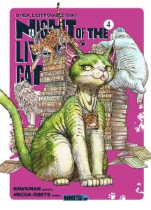 Nyaight of the Living Cat Tome 4 : D-Rex, l'effroyable chat - Hawkman - Mecha-roots