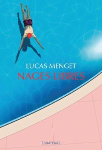 Nages libres - Menget Lucas