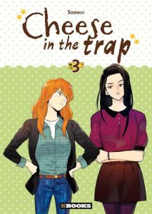 Cheese in the trap Tome 3 - Soonkki