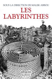 Les labyrinthes - Abbou Malek