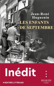 Les enfants de septembre - Huguenin Jean-René - Wagner Olivier