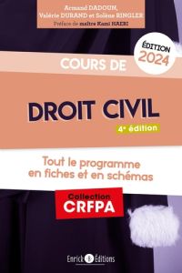 Cours de droit civil. Tout le programme en fiches et en schémas, Edition 2024 - Dadoun Armand - Ringler Solène - Durand Valérie