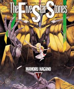 The Five Star Stories Tome 1 - Nagano Mamoru - Giner Pierre - Fourny Anaïs