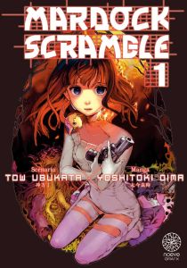 Mardock Scramble Tome 1 - Oima Yoshiyoki