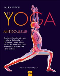Le Yoga antidouleur - Staton Laura - Erpicum Clémentine - Cashmore-Hingl