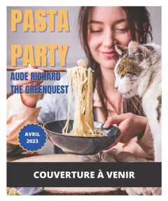 Pasta Party. The Greenquest - AUDE RICHARD - THE G