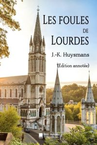 Les foules de Lourdes - Huysmans Joris-Karl - Mon Autre librairie édition