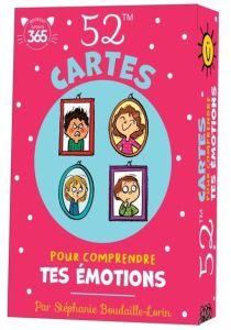 52 cartes pour comprendre tes émotions - Boudaille-Lorin Stéphanie - Dreidemy Joëlle