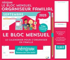Le bloc mensuel organiseur familial Mémoniak. Edition 2025 - XXX