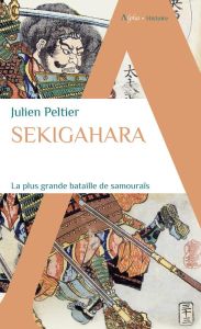 SEKIGAHARA - Peltier Julien