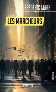 Les Marcheurs - Mars Frédéric