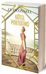 Hôtel Portofino - O'Connell J.P. - Charron Danielle