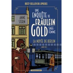 Une enquête de Fräulein Gold, sage-femme/01/La noyée de Berlin - Stern Anne - Germain Brice