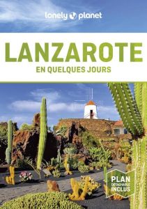 Lanzarote en quelques jours. Avec 1 Plan détachable - Noble Isabella - Robert Jeanne - Stewart Laurence