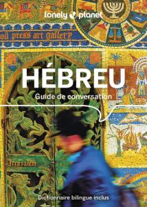 Guide de conversation hébreu. 3e édition - Ben-Adam Justin - Wistinetzki Ilana - Chouchena Da