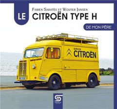 Le Citroën Type H - Sabatès Fabien - Jansen Wouter