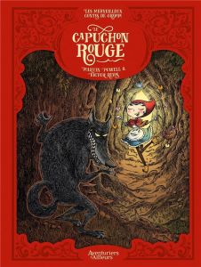 Les merveilleux contes de Grimm- Le capuchon rouge. Le Capuchon rouge - Utkin Alexander - Powell Martin - Rivas Victor
