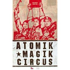 Atomik Magik Circus - Burland François