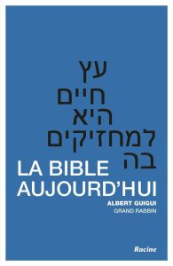 La Bible aujourd'hui - Guigui Albert