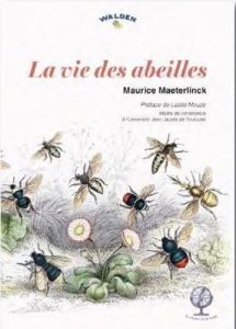 La vie des abeilles - Maeterlinck Maurice - Mouze Létitia