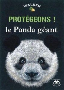 Protégeons le Panda géant - Dubray-Baurain Jean-Marc - Dubray-Baurain Martine