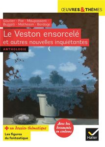 Le Veston ensorcelé et autres nouvelles inquiétantes - Buzzati Dino - Gautier Théophile - Poe Edgar Allan