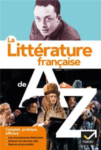 La littérature française de A à Z - Eterstein Claude - Aguettaz François - Béguin Mich