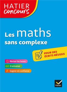 Les maths sans complexe - Mante Michel - Charnay Roland