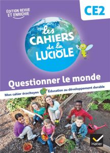 Questionner le monde CE2. Edition 2023 - Courdent Albine - Blondel Jérôme - Decroix Anne-Am