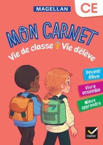 Mon carnet Vie de classe Vie d'élève CE. Edition 2024 - Le Callennec Sophie - François Emilie