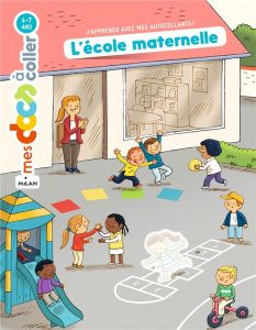 L'école maternelle - Ledu Stéphanie - Barborini Robert
