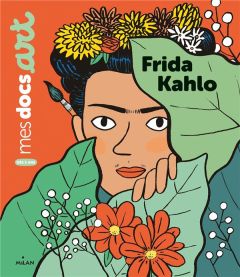 Frida Kahlo - Barthère Sarah - Grand Aurélie