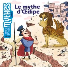 Le mythe d'Oedipe - Solle-Bazaille Bénédicte - Pauwels Jess